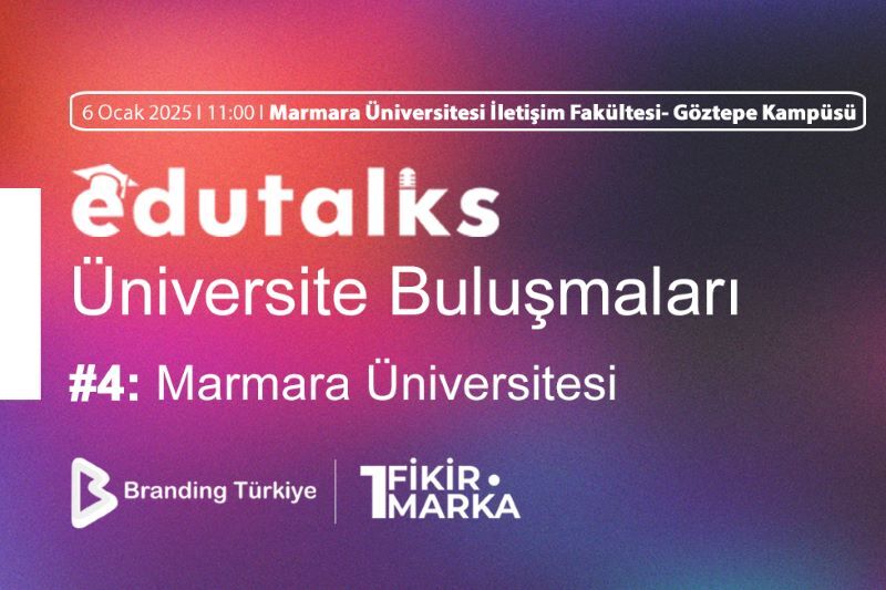 EduTalks Etkinliği 6 Ocak'ta Marmara Üniversitesi'nde!