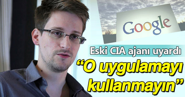 Edward Snowden Google'ın yeni uygulamasını eleştirdi
