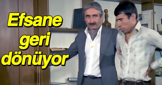 Efsane rolüyle geri dönüyor