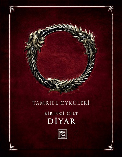 Efsanevi Oyun Evreni İlk Kez Bu Kapsamda Türkçede: Tamriel Öyküleri – Birinci Cilt: Diyar