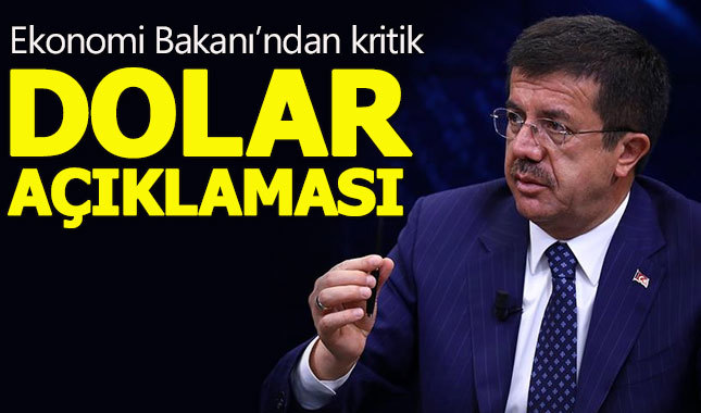 Ekonomi Bakanı'ndan kritik dolar açıklaması