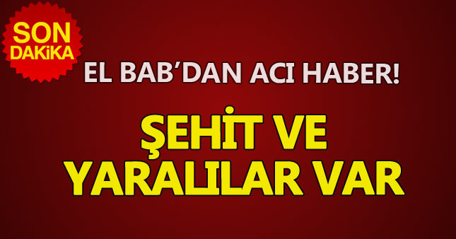 El Bab'da hain saldırı: 2 şehit, 3 yaralı