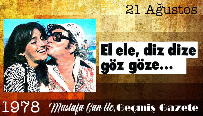 El ele, diz dize göz göze I 21 Ağustos Geçmiş Gazete