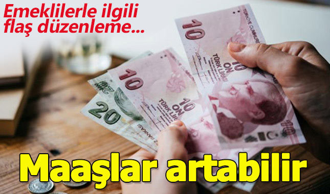 Emekli maaşlarında yeni düzenleme - Emekli maaşlarına ne kadar zam yapılacak?