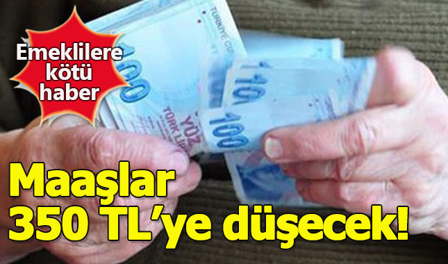 Emeklilere kötü haber: "Maaşlar 350 TL'ye düşecek"