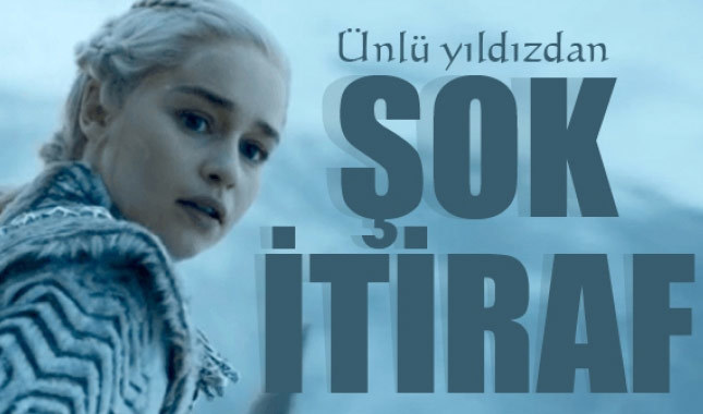 Emilia Clarke'tan hastalık itirafı