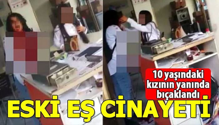 Emine Bulut eski eşi tarafından bıçakla öldürüldü