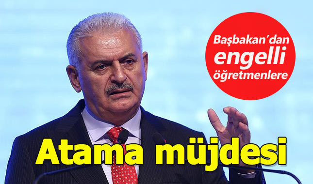 Engelli öğretmen ataması ne zaman yapılacak Başbakan'dan müjde!