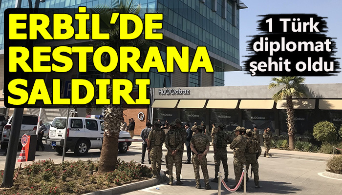 Erbil'de Türk diplomatların olduğu restorana saldırı