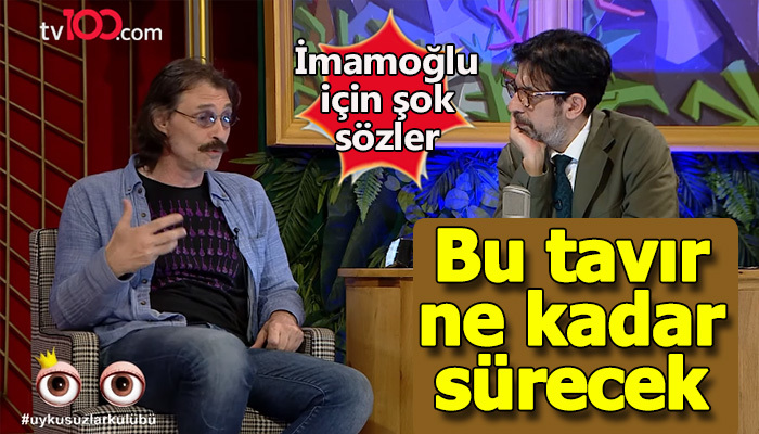 Erdal Beşikçioğlu'nun İmamoğlu için bu tavrı ne kadar devam ettirebilir demesi