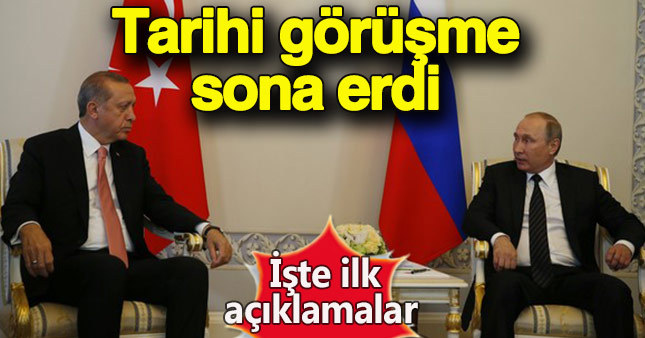 Erdoğan - Putin görüşmesi sona erdi