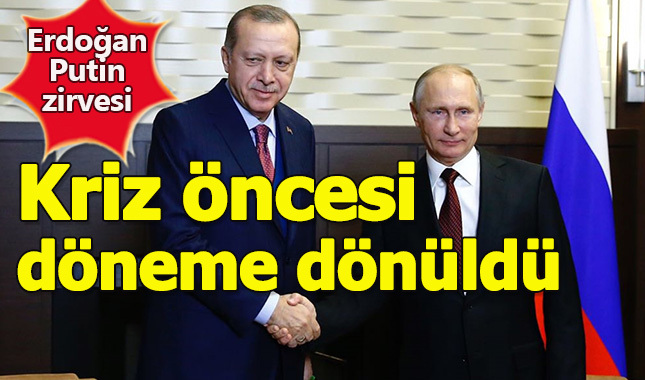 Erdoğan - Putin zirvesi sonuçlandı: "İlişkiler kriz öncesi seviyeye döndü"