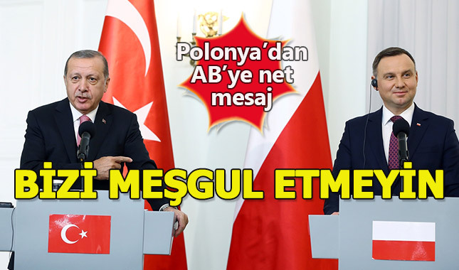 Erdoğan AB'ye seslendi: "Almayacaksanız bizi meşgul etmeyin"