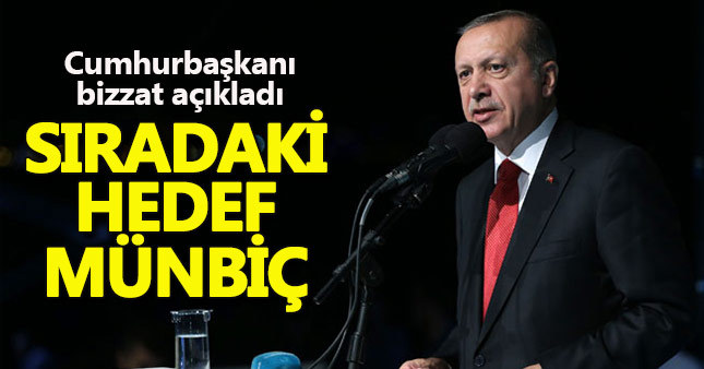 Erdoğan El Bab'dan sonraki yeni hedefi açıkladı