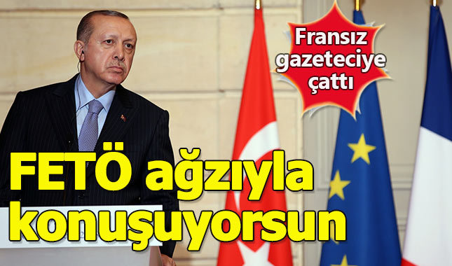 Erdoğan Fransız gazeteciye çattı: "FETÖ ağzıyla konuşuyorsun"