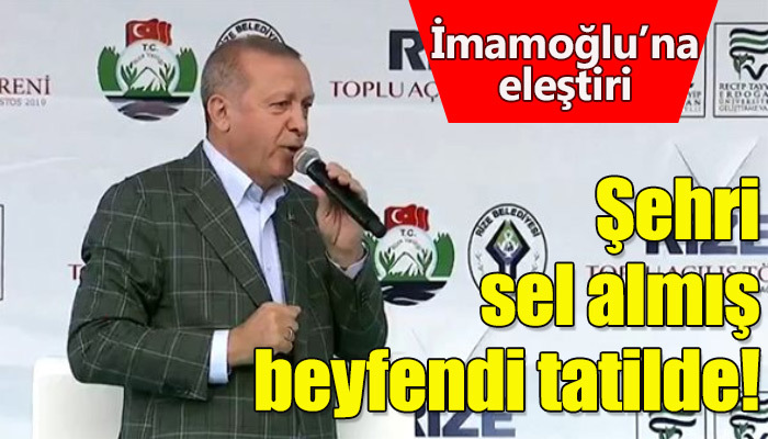 Erdoğan, İmamoğlu'nu eleştirdi