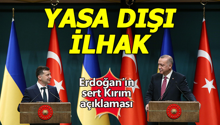 Erdoğan: Kırım'da yasa dışı ilhak
