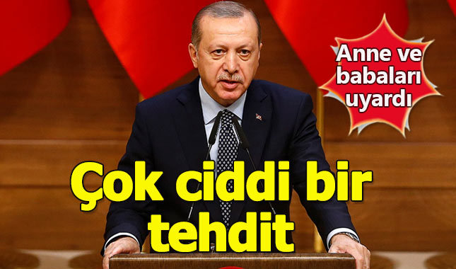 Erdoğan çağın hastalığı hakkında uyarıda bulundu