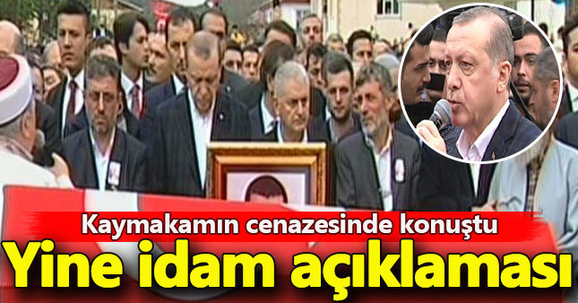 Erdoğan şehit kaymakamın tabutu başında konuştu