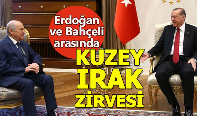 Erdoğan ve Bahçeli 'Kuzey Irak' için mini zirve gerçekleştirdi