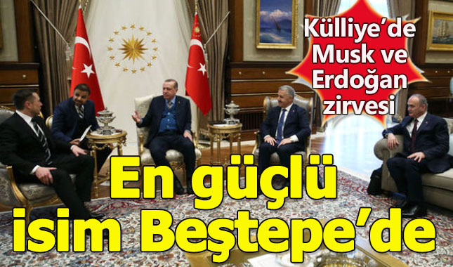 Erdoğan ve Musk, Külliye'de istişare ettiler