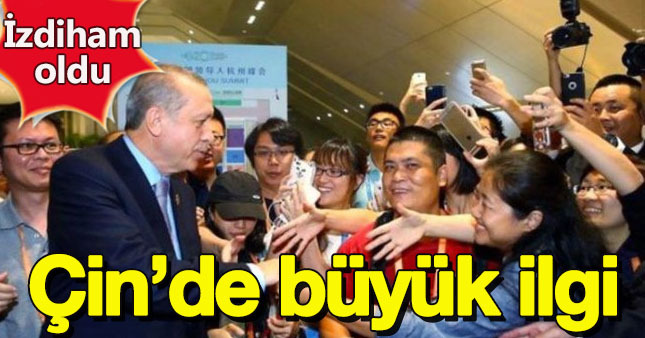 Erdoğan'a Çin halkından büyül ilgi