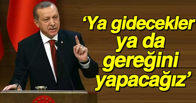 Erdoğan'dan IŞİD ve PYD'ye gözdağı