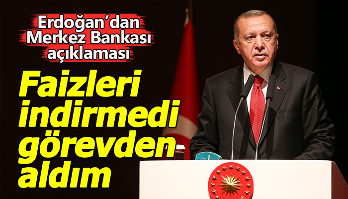 Erdoğan'dan Merkez Bankası açıklaması