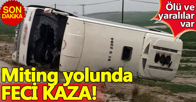 Erdoğan'ın mitingine gidenleri taşıyan otobüs kaza yaptı