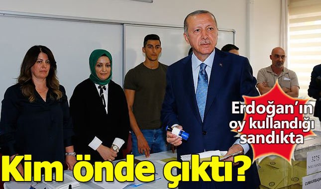 Erdoğan'ın oy kullandığı sandıktan kim önde çıktı?