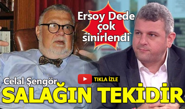 Ersoy Dede, Celal Şengör'e patladı "Salağın tekidir!" (Ersoy Dede kimdir? Celal Şengör ne demişti?)