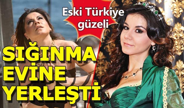 Eski Türkiye güzeli eşinden kaçarak sığınma evine yerleşti