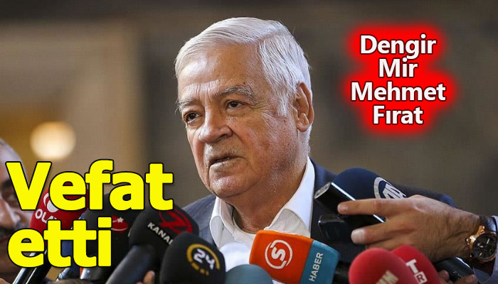 Eski milletvekili Dengir Mir Mehmet Fırat vefat etti | Dengir Mir Mehmet Fırat kimdir