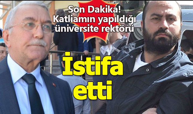 Katliamın yaşandığı Eskişehir Osmangazi Üniversitesi Rektörü Hasan Gönen istifa etti