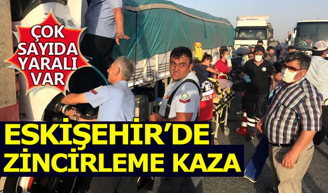 Eskişehir'de zincirleme kaza: 4'ü ağır, 34 yaralı