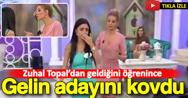 Esra Erol, Zuhal Topal'dan gelen gelin adayını kovdu!