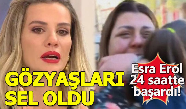 Esra Erol'da tüm Türkiye'yi gözyaşlarına boğan kavuşma anı