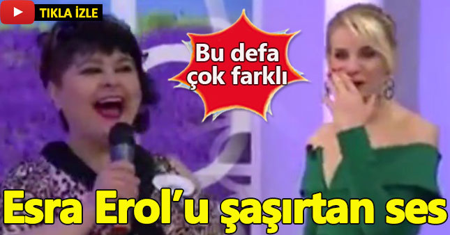 Esra Erol'u şaşırtan ses!