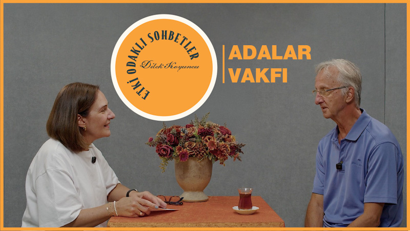 Etki Odaklı Sohbetler'in konuğu Adalar Vakfı Eski Başkanı Halim Bulutoğlu oldu