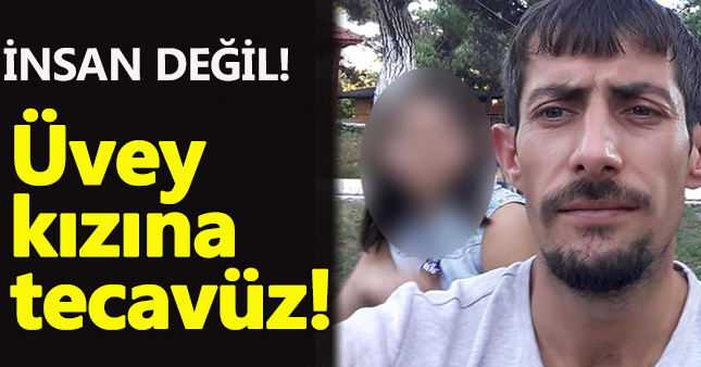 Üvey kızına tecavüz edip hamile bırakan maden işçisi tutuklandı!