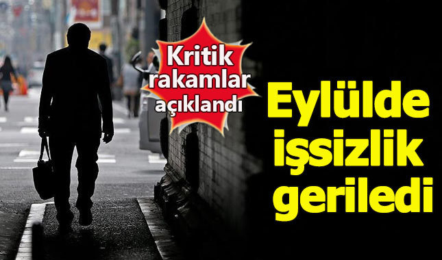 Eylül ayı işsizlik rakamları açıklandı