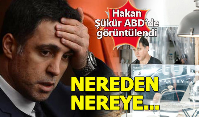 FETÖ firarisi Hakan Şükür'ün son hali