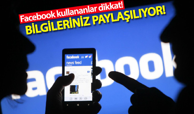 Facebook kullananlar dikkat! Bilgileriniz dağıtılıyor