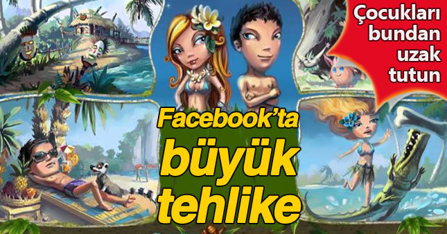 Facebook'ta çocuğunuzu Avataria oyunundan uzak tutun!