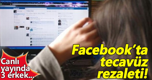 Facebook'ta toplu tecavüz yayınına soruşturma