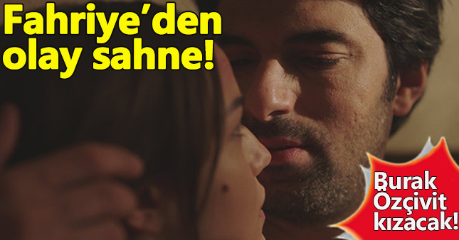 Fahriye Evcen ve Engin Akyürek'ten cesur sahne!