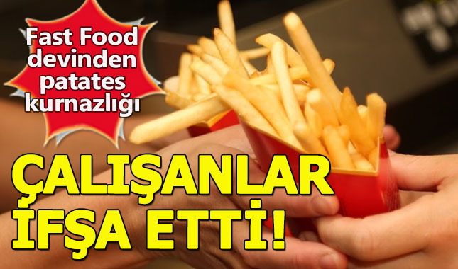 Fast Food devinin patatesteki kurnazlığı ortaya çıktı