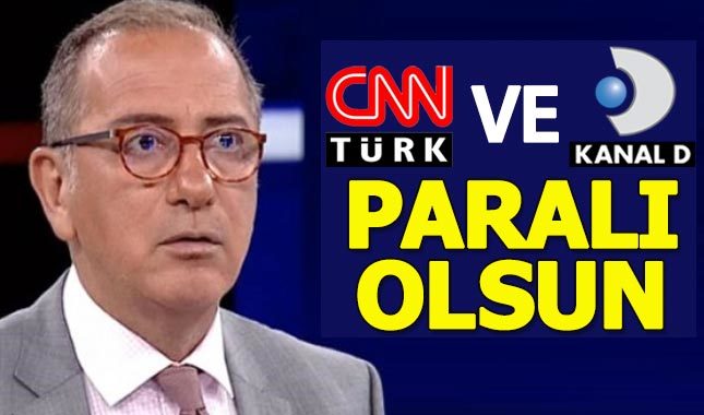 Fatih Altaylı: CNN Türk ve Kanal D paralı olsun