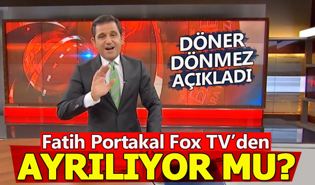 Fatih Portakal açıkladı! Fox TV'den ayrılıyor mu?