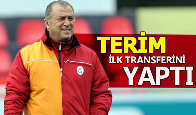 Fatih Terim ilk transferini yaptı